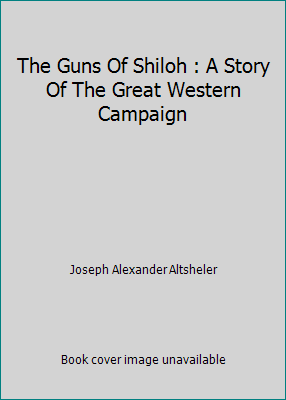 The Guns Of Shiloh : A Story Of The Great Weste... B000JZ7DB0 Book Cover