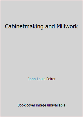 Cabinetmaking and Millwork 0025373501 Book Cover