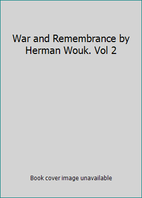 War and Remembrance by Herman Wouk. Vol 2 B001LJCD9A Book Cover