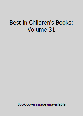 Best in Children's Books: Volume 31 B002GJ7TZM Book Cover