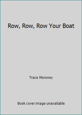 Row, Row, Row Your Boat 1435114779 Book Cover