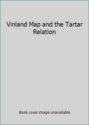 Vinland Map and the Tartar Relation B005KEMNGA Book Cover