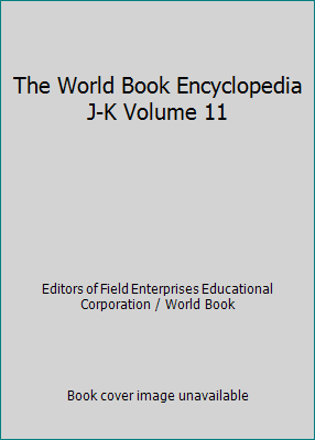 The World Book Encyclopedia J-K Volume 11 B009FEN1Q2 Book Cover