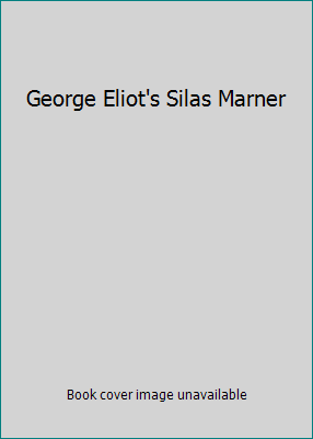 George Eliot's Silas Marner B0041XTB5C Book Cover