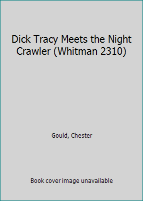 Dick Tracy Meets the Night Crawler (Whitman 2310) B00N0UHML2 Book Cover