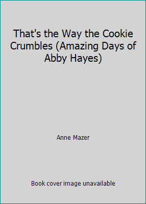 That's the Way the Cookie Crumbles (Amazing Day... 1424207487 Book Cover