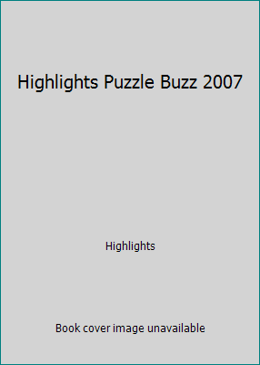 Highlights Puzzle Buzz 2007 0875342647 Book Cover