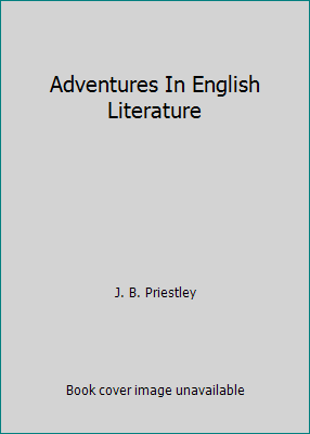 Adventures In English Literature B000XK99RW Book Cover