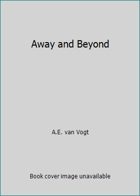 Away and Beyond B004UT7LUY Book Cover