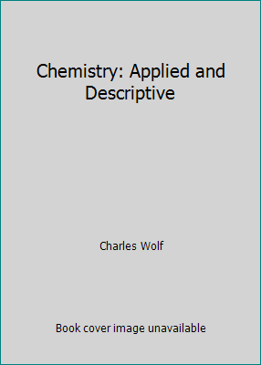 Chemistry: Applied and Descriptive 0920008798 Book Cover