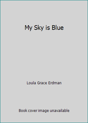 My Sky is Blue B000LQRFA6 Book Cover