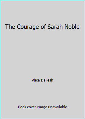 The Courage of Sarah Noble B001OWDTL0 Book Cover