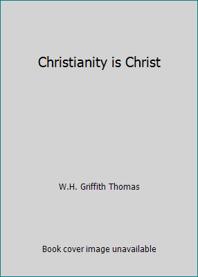 Christianity is Christ B00JH9XXBS Book Cover