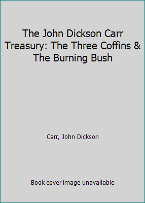 The John Dickson Carr Treasury: The Three Coffi... B00DHV3HYA Book Cover