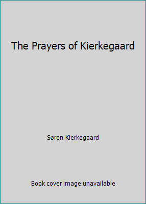 The Prayers of Kierkegaard B00ERWW24E Book Cover