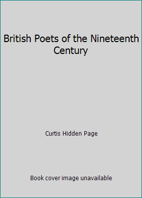 British Poets of the Nineteenth Century B000MKQYDK Book Cover