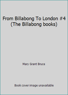 From Billabong To London #4 (The Billabong books) 0207175128 Book Cover