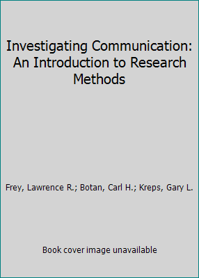 Investigating Communication: An Introduction to... 020540801X Book Cover