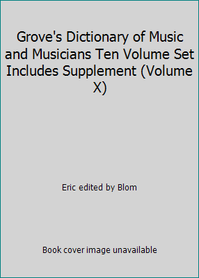 Grove's Dictionary of Music and Musicians Ten V... B0051VY3O2 Book Cover