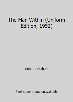 The Man Within (Uniform Edition, 1952) B01LZO33ND Book Cover