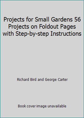 Projects for Small Gardens 56 Projects on Foldo... 1435107977 Book Cover
