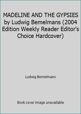 MADELINE AND THE GYPSIES by Ludwig Bemelmans (2... B001U1BTW6 Book Cover