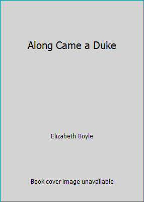 Along Came a Duke 0373601794 Book Cover