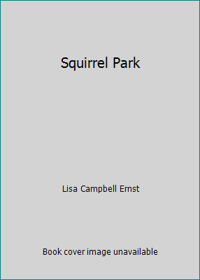 Squirrel Park 0027335623 Book Cover