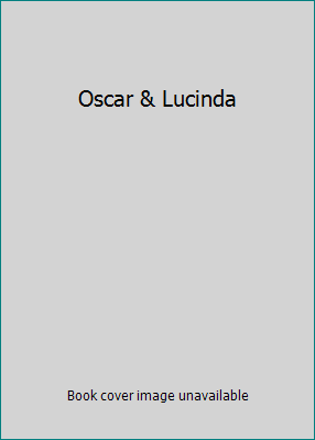 Oscar & Lucinda 0702227609 Book Cover