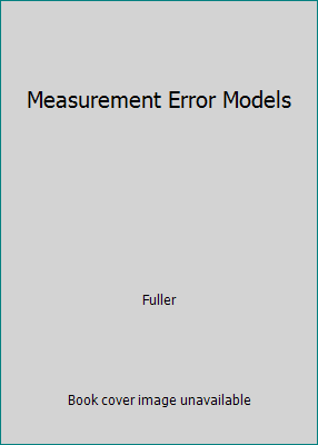 Measurement Error Models 0470178078 Book Cover