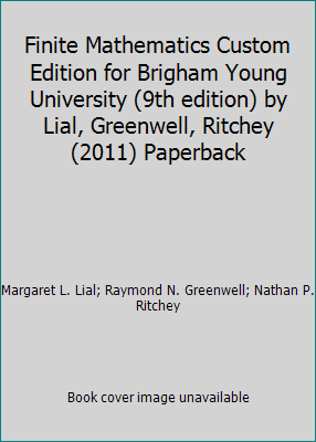 Finite Mathematics Custom Edition for Brigham Y... 1256163848 Book Cover