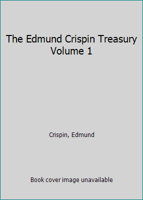 The Edmund Crispin Treasury Volume 1 B000FJ3BDY Book Cover