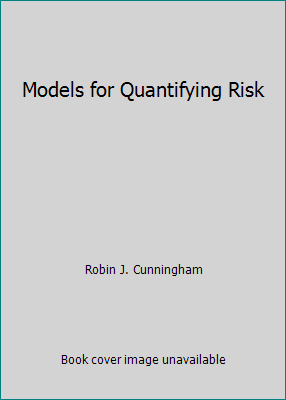 Models for Quantifying Risk 1566985234 Book Cover