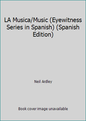 LA Musica/Music (Eyewitness Series in Spanish) ... [Spanish] 8437237114 Book Cover