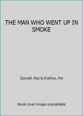 THE MAN WHO WENT UP IN SMOKE B001K2LKMY Book Cover