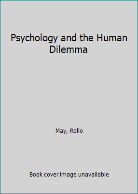 Psychology and the Human Dilemma B000L4VR4I Book Cover