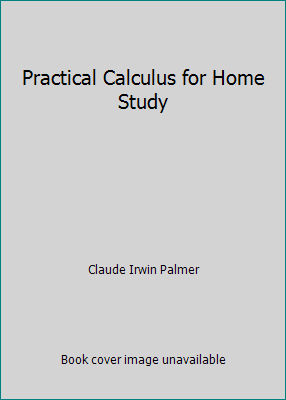 Practical Calculus for Home Study B000FEWBO4 Book Cover