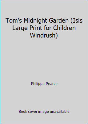 Tom's Midnight Garden (Isis Large Print for Chi... 1850899142 Book Cover