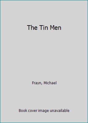 The Tin Men B000NLRSUQ Book Cover