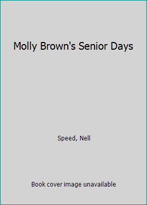 Molly Brown's Senior Days 1437837824 Book Cover