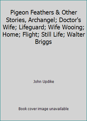 Pigeon Feathers & Other Stories, Archangel; Doc... B004PIDJ60 Book Cover