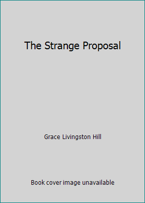 The Strange Proposal B003BZ0C86 Book Cover