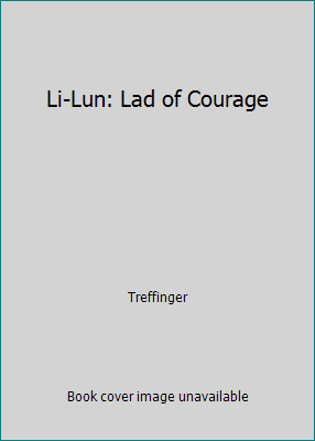 Li-Lun: Lad of Courage 0395011620 Book Cover