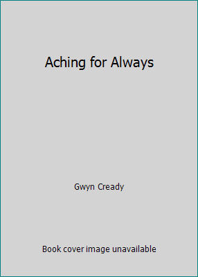 Aching for Always 1616649003 Book Cover