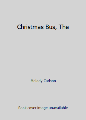 Christmas Bus, The 0739474871 Book Cover