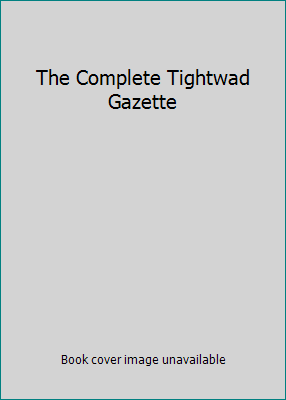 The Complete Tightwad Gazette 0739404393 Book Cover