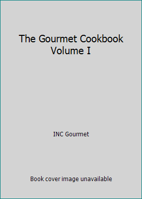 The Gourmet Cookbook Volume I B000U30OGW Book Cover