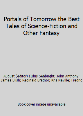 Portals of Tomorrow the Best Tales of Science-F... B0771W5ZVG Book Cover