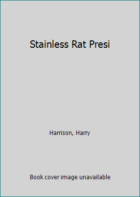 Stainless Rat Presi 0553272527 Book Cover