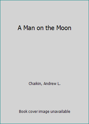 A Man on the Moon 0783556764 Book Cover